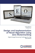 Design and Implementation of Novel Algorithm Using Zero Watermarking