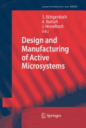 Design and Manufacturing of Active Microsystems