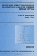 Design and Operating Guide for Aquaculture Seawater Systems: Second Edition