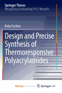 Design and Precise Synthesis of Thermoresponsive Polyacrylamides