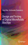 Design and Testing of Digital Microfluidic Biochips