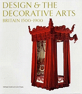 Design and the Decorative Arts: Britain 1500-1900