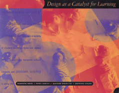 Design as a Catalyst for Learning - Davis, Meredith, and McMullan, Bernard, and Hawley, Peter
