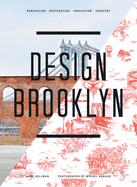 Design Brooklyn: Urban Renovation & Restoration