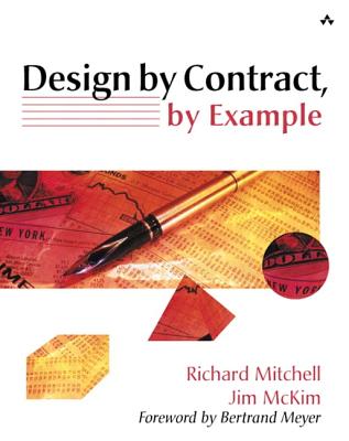 Design by Contract by Example - Mitchell, Richard, and McKim, Jim, and Meyer, Bertrand (Foreword by)