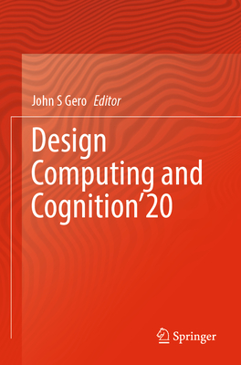 Design Computing and Cognition'20 - Gero, John S. (Editor)