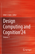 Design Computing and Cognition'24: Volume 1