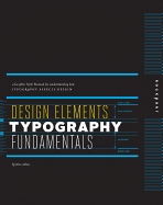 Design Elements, Typography Fundamentals: A Graphic Style Manual for Understanding How Typography Affects Design
