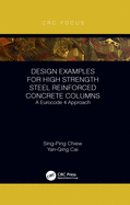 Design Examples for High Strength Steel Reinforced Concrete Columns: A Eurocode 4 Approach