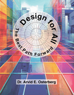 Design for All: The Best Path Forward