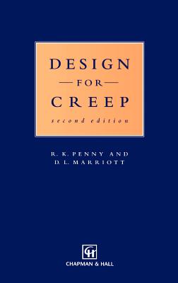 Design for Creep - Penny, R K, and Marriott, D L