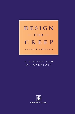 Design for Creep - Penny, R.K., and Marriott, D.L.