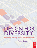 Design for Diversity: Exploring Socially Mixed Neighborhoods