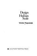 Design for Human Scale Roy Use Only