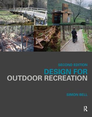 Design for Outdoor Recreation - Bell, Simon