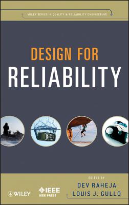 Design for Reliability - Raheja, Dev G (Editor), and Gullo, Louis J (Editor)