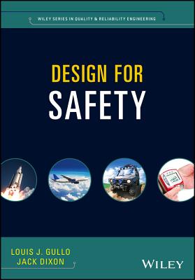 Design for Safety - Gullo, Louis J, and Dixon, Jack