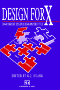 Design for X: Concurrent Engineering Imperatives
