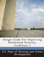 Design Guide for Improving Residential Security: Guidelines 2