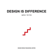 Design Is Difference - Cato, Ken (Editor)