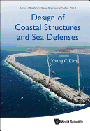 Design of Coastal Structures and Sea Defenses