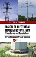 Design of Electrical Transmission Lines, Structures, and Foundations