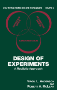 Design of Experiments: A Realistic Approach
