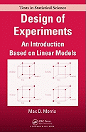 Design of Experiments: An Introduction Based on Linear Models