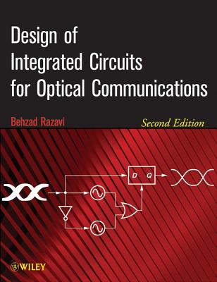Design of Integrated Circuits for Optical Communications - Razavi, Behzad