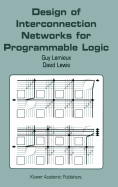 Design of Interconnection Networks for Programmable Logic