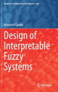Design of Interpretable Fuzzy Systems
