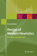 Design of Modern Heuristics: Principles and Application