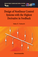 Design of Nonlinear Control Systems with the Highest Derivative in Feedback