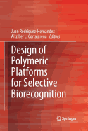 Design of Polymeric Platforms for Selective Biorecognition