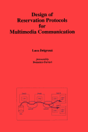 Design of Reservation Protocols for Multimedia Communication
