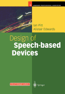 Design of Speech-based Devices: A Practical Guide