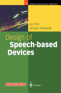 Design of Speech-Based Devices: A Practical Guide