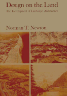 Design on the Land: The Development of Landscape Architecture
