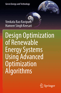 Design Optimization of Renewable Energy Systems using Advanced Optimization Algorithms
