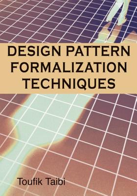Design Patterns Formalization Techniques - Taibi, Toufik