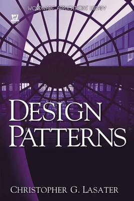Design Patterns - Lasater, Christopher G