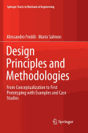Design Principles and Methodologies: From Conceptualization to First Prototyping with Examples and Case Studies