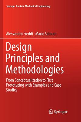 Design Principles and Methodologies: From Conceptualization to First Prototyping with Examples and Case Studies - Various Artists, and Salmon, Mario