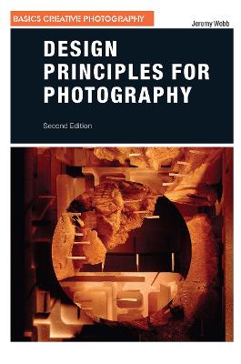 Design Principles for Photography - Webb, Jeremy