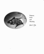 Design: Purpose, Form and Meaning - Pile, John F