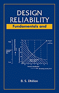 Design Reliability: Fundamentals and Applications