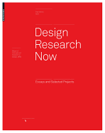 Design Research Now: Essays and Selected Projects