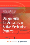 Design Rules for Actuators in Active Mechanical Systems