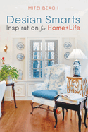 Design Smarts: Inspiration for Home+life