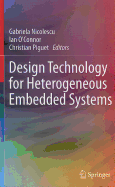 Design Technology for Heterogeneous Embedded Systems